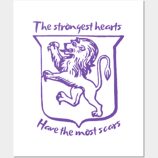 The strongest hearts have the most scars Posters and Art